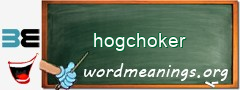 WordMeaning blackboard for hogchoker